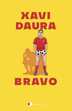 Bravo | 9788419812667 | Daura, Xavi | Llibreria online de Figueres i Empordà