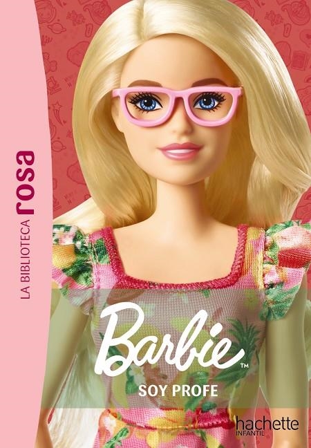 La biblioteca rosa. Barbie, 1. Soy profe | 9788419804617 | Barféty, Elisabeth | Librería online de Figueres / Empordà