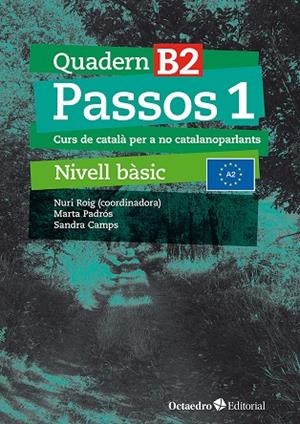 Passos 1. Quadern B2 (edició 2024) | 9788410054073 | Roig Martínez, Nuri/Camps Fernández, Sandra/Padrós Coll, Marta/Daranas Viñolas, Meritxell | Llibreria online de Figueres i Empordà