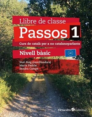 Passos 1. Llibre de classe. Nivell Bàsic (edició 2024) | 9788410054059 | Roig Martínez, Nuri/Camps Fernández, Sandra/Padrós Coll, Marta/Daranas Viñolas, Meritxell | Llibreria online de Figueres i Empordà