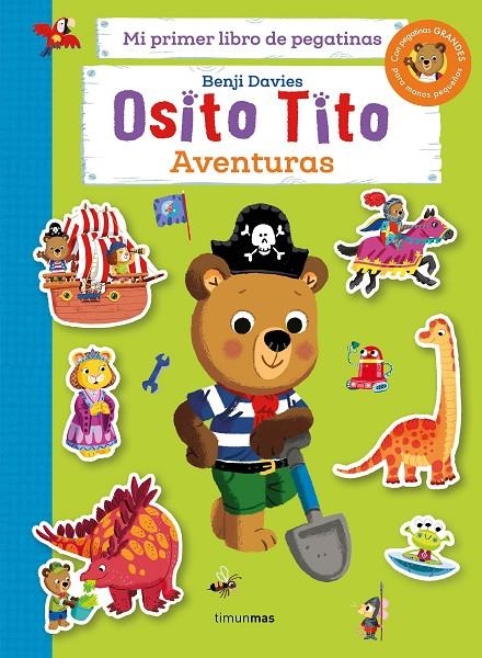 Osito Tito. Mi primer libro de pegatinas. Aventuras | 9788408286820 | Davies, Benji | Librería online de Figueres / Empordà
