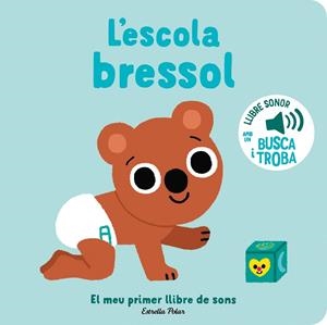 L'escola bressol. El meu primer llibre de sons | 9788413896397 | Billet, Marion | Librería online de Figueres / Empordà