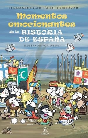 Momentos emocionantes de la historia de España | 9788467039924 | García de Cortázar, Fernando | Llibreria online de Figueres i Empordà