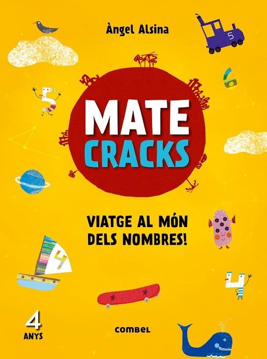 Matecracks. Activitats de competència matemàtica: numeració, càlcul i resolució | 9788491010906 | Alsina Pastells, Àngel | Librería online de Figueres / Empordà