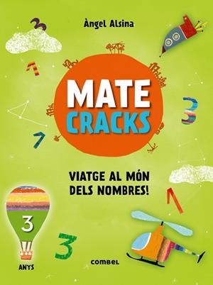 Matecracks. Activitats de competència matemàtica: numeració, càlcul i resolució | 9788491010890 | Alsina Pastells, Àngel | Librería online de Figueres / Empordà