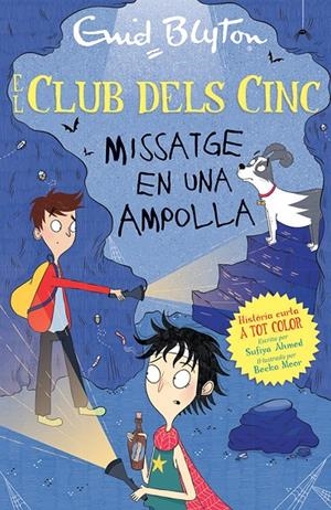 El club dels Cinc. Missatge en una ampolla (Els cinc. Histories curtes) | 9788426148766 | Blyton, Enid/Ahmed, Sufiya | Librería online de Figueres / Empordà