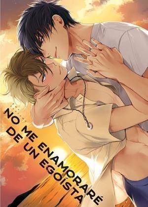 NO ME ENAMORARE DE UN EGOISTA | 9788410294073 | Soutome, Emu | Llibreria online de Figueres i Empordà