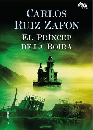 El Príncep de la Boira | 9788466421720 | Ruiz Zafón, Carlos | Librería online de Figueres / Empordà