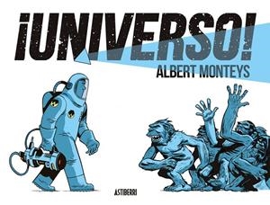 ¡Universo! | 9788419670847 | Monteys, Albert | Librería online de Figueres / Empordà
