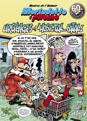 Mortadel·lo i Filemó. Urgències de l'hospital...fatal! (Mestres de l'Humor #051) | 9788402421517 | Ibáñez, Francisco | Librería online de Figueres / Empordà