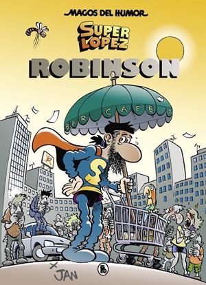 Superlópez. Robinson (Magos del Humor #193) | 9788402421500 | Jan | Librería online de Figueres / Empordà