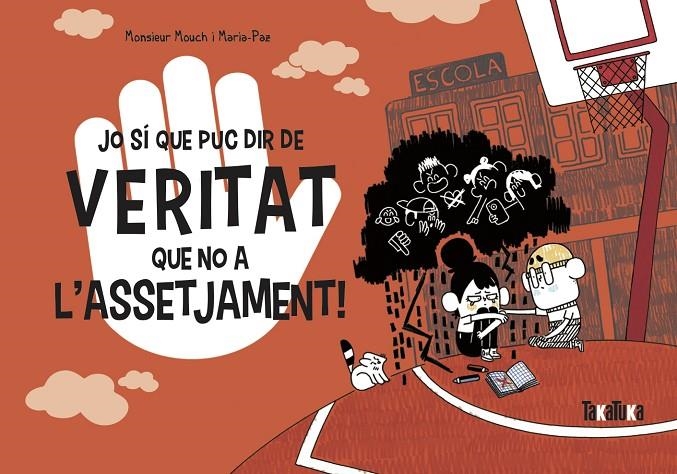 Jo sí que puc dir de veritat que no a l’assetjament! | 9788418821325 | Mouch, Monsieur | Librería online de Figueres / Empordà