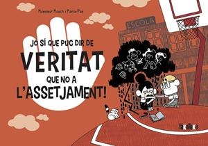Jo sí que puc dir de veritat que no a l’assetjament! | 9788418821325 | Mouch, Monsieur | Librería online de Figueres / Empordà