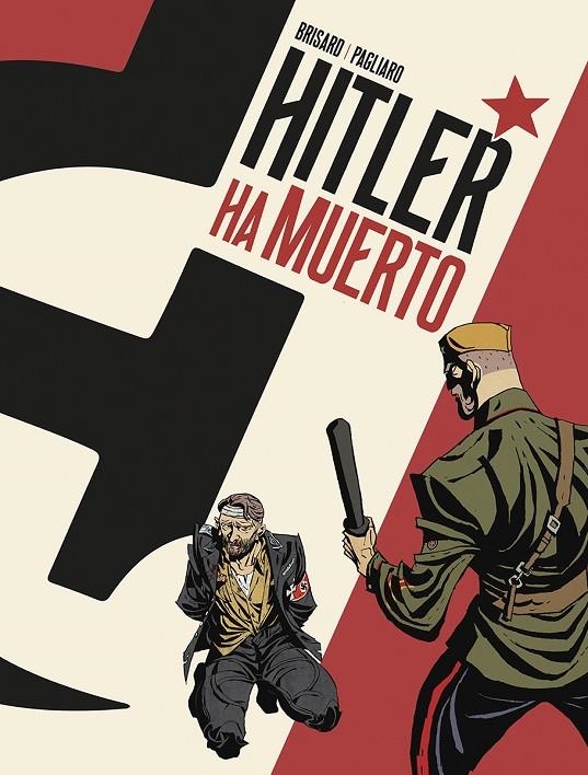 HITLER HA MUERTO | 9788467971705 | Brisard, Jean-Christophe/Pagliaro, Alberto | Librería online de Figueres / Empordà