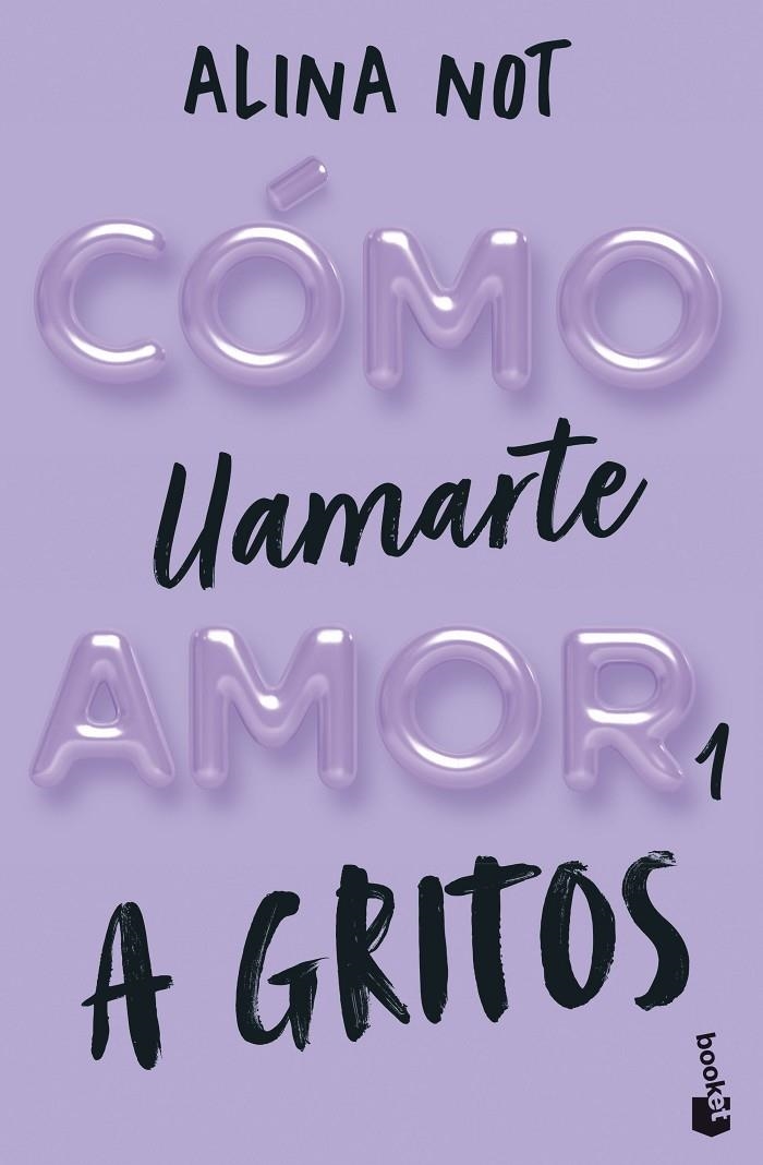 Cómo llamarte amor #01. A gritos | 9788408292289 | Not, Alina | Librería online de Figueres / Empordà