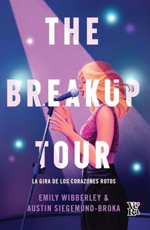 THE BREAKUP TOUR | 9788419873286 | Siegemund-Broka, Austin/Wibberley, Emily | Llibreria online de Figueres i Empordà