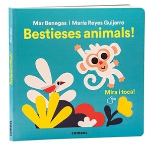 Mira i toca. Bestieses animals! | 9788411581356 | Benegas Ortiz, María del Mar | Llibreria online de Figueres i Empordà
