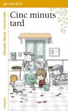 Cinc minuts tard | 9788424667504 | Macip, Salvador | Librería online de Figueres / Empordà
