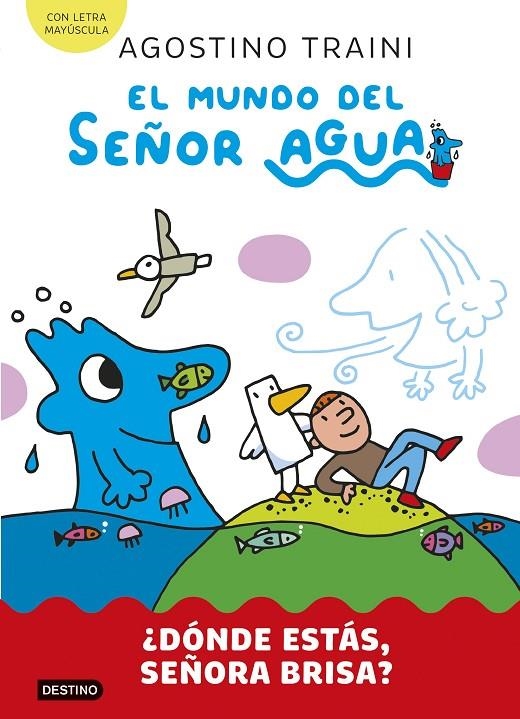 El mundo del señor Agua #02. ¿Dónde estás, señora Brisa? | 9788408291411 | Traini, Agostino | Librería online de Figueres / Empordà