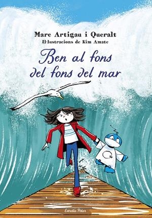 Ben al fons del fons del mar | 9788413898995 | Artigau i Queralt, Marc | Llibreria online de Figueres i Empordà
