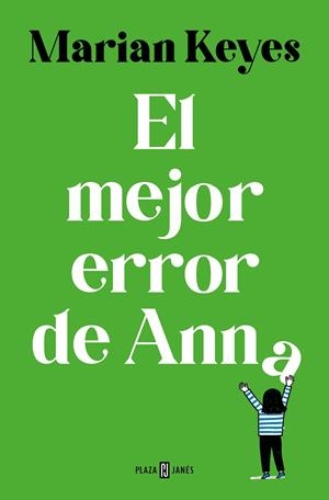 El mejor error de Anna (Hermanas Walsh #07) | 9788401035609 | Keyes, Marian | Llibreria online de Figueres i Empordà