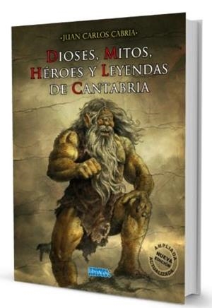DIOSES, MITOS, HÉROES Y LEYENDAS DE CANTABRIA | 9788494862496 | Cabria Gutierrez, Juan Carlos | Librería online de Figueres / Empordà