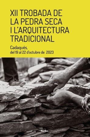 XII TROBADA DE LA PEDRA SECA I L'ARQUITECTURA TRADICIONAL | 9788418096778 | Librería online de Figueres / Empordà