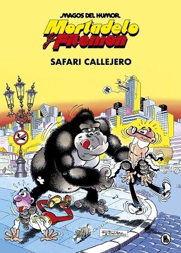 Mortadelo y Filemón. Safari callejero (Magos del Humor #003) | 9788402421821 | Ibáñez, Francisco | Llibreria online de Figueres i Empordà