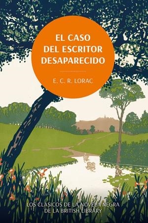 El caso del escritor desaparecido. Los clásicos de la novela negra de la British | 9788419834775 | Lorac, E. C. R. | Llibreria online de Figueres i Empordà