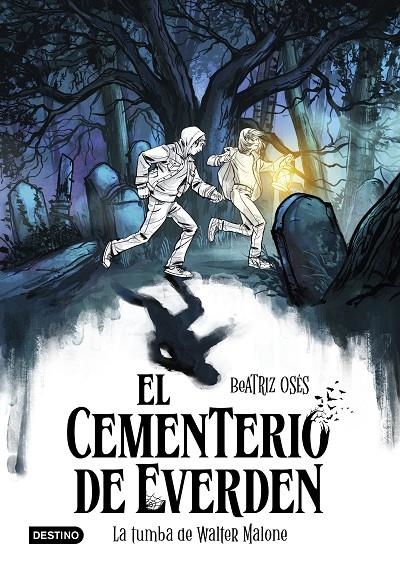 El cementerio de Everden #01. La tumba de Walter Malone | 9788408289135 | Osés, Beatriz | Librería online de Figueres / Empordà