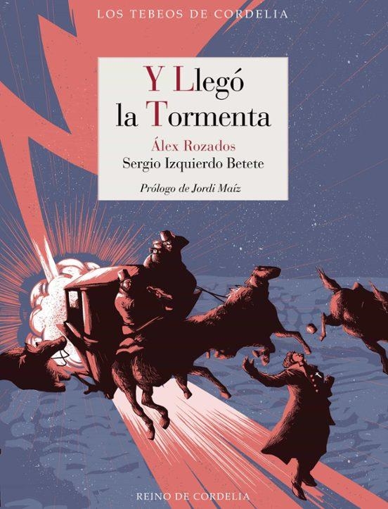 Y LLEGO LA TORMENTA | 9788419124937 | Rozados, Alex / Izquierdo Betete, Sergio | Librería online de Figueres / Empordà