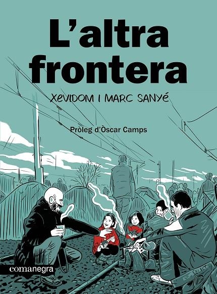 L'altra frontera | 9788410161139 | Xevidom/Sanyé, Marc | Llibreria online de Figueres i Empordà