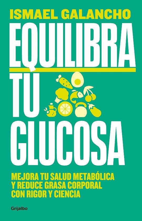 Equilibra tu glucosa | 9788425366826 | Galancho, Ismael | Librería online de Figueres / Empordà