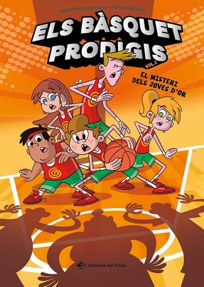 Els bàsquet prodigis #02. El misteri dels Joves d'Or | 9788419912060 | Casamayor, Alberto | Librería online de Figueres / Empordà
