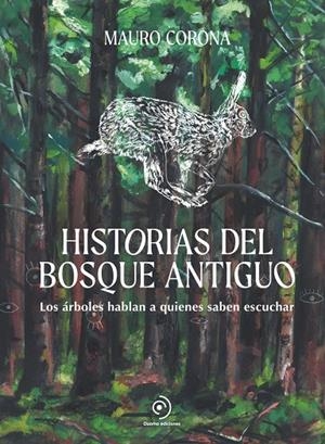 HISTORIAS DEL BOSQUE ANTIGUO | 9788419834676 | Corona, Mauro | Llibreria online de Figueres i Empordà