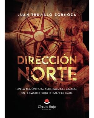DIRECCIÓN NORTE | 9788410738164 | Trujillo Zornoza, Juan | Librería online de Figueres / Empordà
