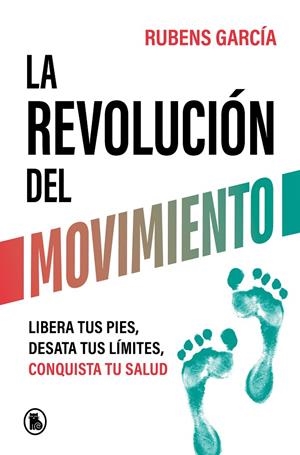 La revolución del movimiento | 9788402429780 | García (@rmotioncoach), Rubens | Llibreria online de Figueres i Empordà