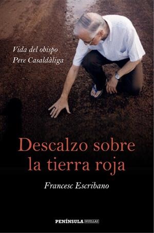 Descalzo sobre la tierra roja | 9788499423562 | Escribano, Francesc | Librería online de Figueres / Empordà