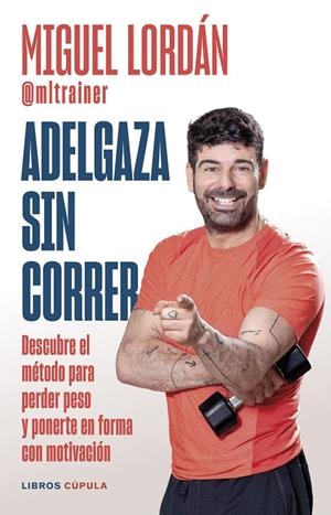 Adelgaza sin correr | 9788448041380 | Lordán, Miguel | Llibreria online de Figueres i Empordà