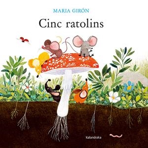 Cinc ratolins | 9788418558931 | Girón, Maria | Librería online de Figueres / Empordà