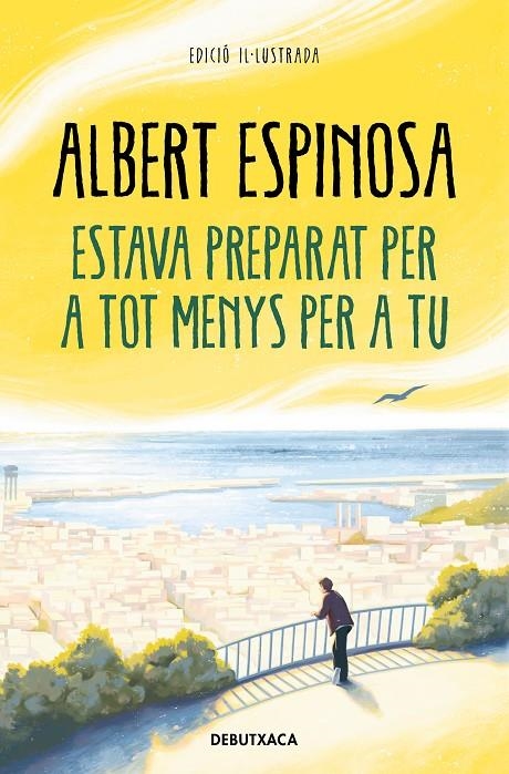 Estava preparat per a tot menys per a tu | 9788418196652 | Espinosa, Albert | Librería online de Figueres / Empordà