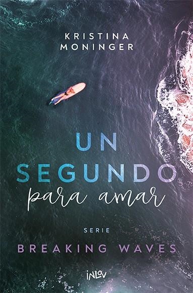 Un segundo para amar | 9788410399006 | Moninger, kristina | Librería online de Figueres / Empordà