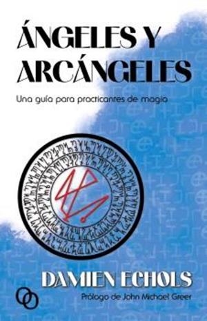 Ángeles y arcángeles | 9788412837223 | Echols, Damien Wayne | Librería online de Figueres / Empordà