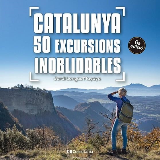 Catalunya: 50 excursions inoblidables | 9788413563299 | Longás Mayayo, Jordi | Librería online de Figueres / Empordà