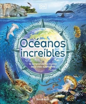 Océanos increíbles | 9780241702666 | Roth, Annie | Librería online de Figueres / Empordà