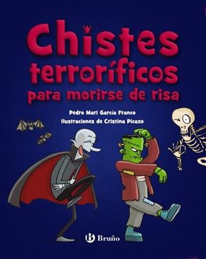 Chistes terroríficos para morirse de risa | 9788469640395 | García Franco, Pedro María | Librería online de Figueres / Empordà