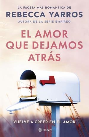 El amor que dejamos atrás | 9788408294078 | Yarros, Rebecca | Librería online de Figueres / Empordà
