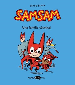 Samsam #01. ¡Una familia còsmica! | 9788419183453 | Bloch, Serge | Librería online de Figueres / Empordà