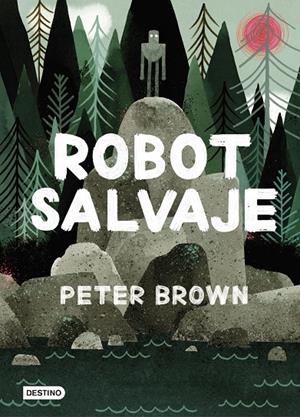 Robot salvaje | 9788408216292 | Brown, Peter | Llibreria online de Figueres i Empordà