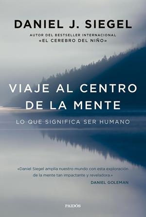 Viaje al centro de la mente | 9788449342851 | Siegel, Daniel J. | Llibreria online de Figueres i Empordà